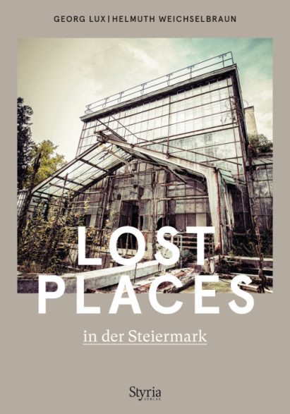 Buch Lost Places in der Steiermark