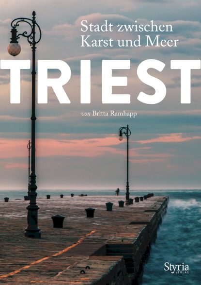 Buch Triest. Stadt zwischen Karst und Meer.