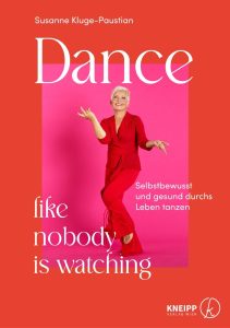 Dance like nobody is watching von Susanne Kluge-Paustian